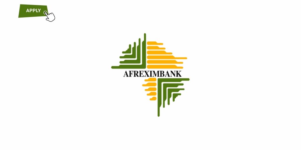 Afreximbank Graduate Internship Program 2026 | Jobs Region